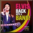 Elvis Back With A Bang!